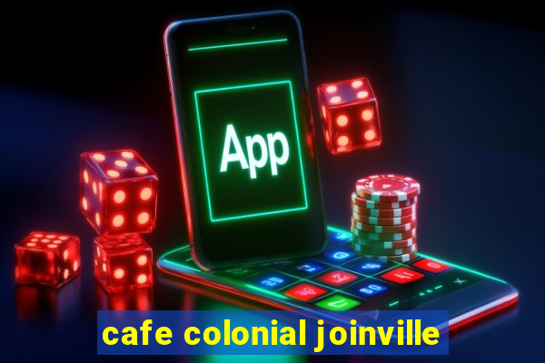 cafe colonial joinville